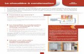 La chaudière à condensation - miler.fr · THEMAPLUS CONDENS Chaudière chauffage + eau chaude mini-accumulée Système breveté Microfast : performances énergétiques et longévité