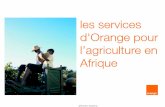 les services d'Orange pour · en particulier pour les technologies ... faciliter son choix des marchés pour la vente ... de la région de Bafousam pour une formation sur les nouvelles
