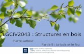 LGCIV2043 : Structures en bois - ISSD Interactive …issd.be/PDF/BOIS_Partie 5.pdf · Fonction E remplie si « un tampon de coton ne ... prévention contre l’incendie et l’explosion