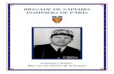 BRIGADE DE SAPEURS POMPIERS DE PARIS · Préambule. A la veille de fêter les 50 ans de la brigade de Sapeurs-Pompiers de Paris, il nous a semblé intéressant de mettre en valeur