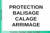 PROTECTION - cspeve.e-monsite.comcspeve.e-monsite.com/medias/files/protection-balisage-calage-et-a... · Protection – balisage – calage - arrimage outier PROTECTION 2 Sur les
