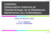 ONERBA Observatoire National de · Fédération de Microbiologie-Hygiène ... Les présentent au CS de l’ONERBA pour validation . ONERBA : ... (mais 90% ECBU)
