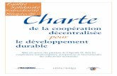 Charte - Coopération décentralisée · 2 La présente Charte s’adresse aux collectivités territoriales françaises. Elle a pour objet de promouvoir la coopération décentralisée