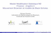 Master Modélisation Statistique M2 Finance - chapitre 4 ...cdombry.perso.math.cnrs.fr/Finance_ch4.pdf · Master Modélisation Statistique M2 Finance - chapitre 4 Mouvement Brownien