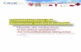 Construction de maisons individuelles - chpv.carsat-pl.frchpv.carsat-pl.fr/images/pdf/guide_redaction_pgcs.pdf · ... tant au cours de la ... montage ou le démontage d’éléments
