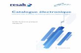 Guide de bonnes pratiques Version 01 - resah.fr · Le catalogue électronique des produits de santé permet la synchronisation et la diffusion des fiches-produits entre les fournisseurs