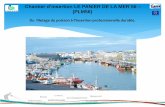 Chantier d’insertion LE PANIER DE LA MER 56 (PLM56) · Nous proposons dans le cadre du chantier accueillant 16 Salarié-es ... (BP 2016) : un budget de 389 000 ... • Rapprocher
