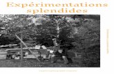 Expérimentations splendidesexperimentationssplendides.com/wp-content/uploads/... · Contributeurs : Emmanuel Burlat, Marie Cartier, Barbara Hyvert et Fabienne Swiatly Photographes
