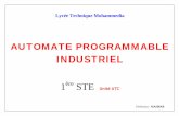 AUTOMATE PROGRAMMABLE INDUSTRIEL - … · Lycée Technique Mohammedia AUTOMATE PROGRAMMABLE INDUSTRIEL 1ère STE UnitéATC Professeur : MAHBAB