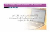 La CONSTRUCTION VIRTUELLE Les nouvelles …joel.cuny.free.fr/cesi/ressources/sujet7-Presentation-maquette.pdf · Exemple • Présentation de l’environnement => toute la structure