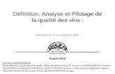 Définition, Analyse et Pilotage de la qualité des vins · œnologues de France et par le BIVB. ... (suivi en ligne de la fermentation par ... Adaptation à la règlementation (allergènes…)