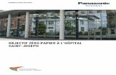 OBJECTIF ZÉRO PAPIER À L'HÔPITAL SAINT-JOSEPH · novembre 2011, le programme hôpital numérique. Le dossier patient informatisé et interopérable fait partie de l'un des domaines
