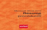 Microsoft Word 2010 Résumé - sofad.qc.ca · Bordures, couleur de fond et filigrane ... documents concernant la francisation des logiciels et du matériel informatique. Dans la section