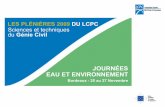 LES PL‰NIˆRES 2009 DU LCPC Sciences et media.lcpc.fr/.../2009_eau/2009_eau-2511_environnementroutier-staal... 