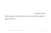Actes du Séminaire Doctoral en Architecture Mai 2012 · bioclimatique du bâtiment - Méthodologie d’analyse et évaluation de réalisations à travers le monde ... Séminaire