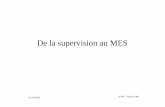 De la supervision au MES - lahaut.free.frlahaut.free.fr/Productique/Supervision_2005_supMeca.pdf · supervision va prendre toutes les décisions nécessaires pour le ... Réseau d