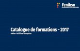 Catalogue de formations - 2017 - Fenikso - Experts en ... · Equipe MOA, Développeur, Responsable technique... Pré-requis ... - S’approprier les principes de l’Agilité et son