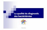 La qualité du diagnostic des bactériémies€¦ · La concentration de micro organismes ... intérêt de la modélisation pour revisiter les ... Avantages et inconvénients