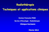 Radiothérapie Techniques et applications cliniques · Clinique Hartmann Février 2014. ... pelvienne. Radiothérapie conformationnelle 3D dans le cancer de la prostate. Radiothérapie