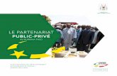 LE PARTENARIAT PUBLIC-PRIVÉ - pndes2020.com · inclusive, notamment le tourisme, l’agriculture, la santé, l’éducation et la formation professionnelle. À cet effet, le Burkina