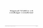 Signal Vidéo et codage couleur - ekladata.comekladata.com/n0cbYnMwItNBLbpo5UVlz0gaFro.pdf · C'est dans ce but qu'ont été élaborées, et normalisées, les caractéristiques d'un