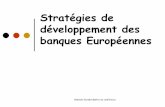 Stratégies de développement des banques françaises · rentabilité. zLa distribution constitue une source d’avantage concurrentiel pour les banques et revêt aujourd’hui une