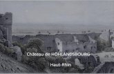Château de HOHLANDSBOURG Haut-Rhin · trône du Saint -Empire romain germanique. IIS s'y main- tiendront durablement iusqu'en 1740. Avec l'autorisation de leur suzerain, l'empereur