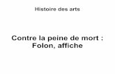 Contre la peine de mort : Folon, affichevuesdelaclasse.e-monsite.com/medias/files/folon-2.pdf · l'abolition de la peine de mort par François Mitterrand. 1. C'est une affiche de