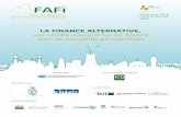 LA FINANCE ALTERNATIVE, - mfw4a.org · finance islamique reparties dans 75 pays. La Tunisie et le Maroc ont adopté de lois permettant au maximum de banques, d’offrir au plus vite
