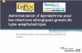 Administration d’épinéphrine pour les réactions ... Point FR.pdf · Objectifs • Comprendre les causes et les mécanismes de l’anaphylaxie • Connaître les symptômes et