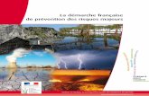 La démarche française de prévention des risques majeurs · 2012-09-03 · La démarche française de prévention des risques majeurs Ministère de l'Écologie, du Développement