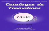 Formations pour les professionnels de la Petite Enfance ...zoeki.fr/wp-content/uploads/2017/08/zoeki_formations_2017-2018.pdf · Formations pour les professionnels de la Petite Enfance