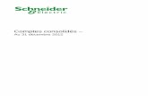 Comptes consolidés - schneider-electric.com · L’annexe fait partie intégrante des comptes consolidés. Les états financiers consolidés du Groupe Schneider Electric pour l’exercice