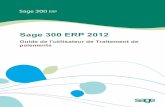 Sage 300 ERP 2012 Guide de l'utilisateur de … · Tabledesmatières Chapitre1:Miseenroute 1 AperçudeTraitementdepaiements 1 FonctionsdeTraitementdepaiements 1 ...