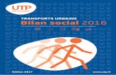 TRANSPORTS URBAINS Bilan social 2016 - UTP · Temps partiel ... 4.10 Bilan d’activité de la section transports urbains de l’OPCA Transports et Services