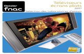 Téléviseurs écrans plats - Servidor TIJBC · Téléviseurs écrans plats. 2 2 3 Les tests Laboratoire Fnac Côté déﬁnition, l’étrange lucarne n’est désormais plus la