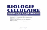 Biologie cellulaire. Exercices et méthodes - ORBi: Home du livre.pdf · Biologie cellulaire exercices et méthodes Sandra Racano Diplômée de l’université de Liège (Belgique)