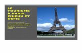 LE TOURISME À PARIS, ENJEUX ET DÉFIS · au secteur touristique (commerces, restauration,…) à Paris. ... mais paradoxalement, le développement du parc hôtelier parisien est
