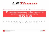 n thermique industrielle 2018 - Accueil-LPTherm · E01 Cours pour Personnel de Chaufferie 2. E02 Cours de préparation à l’examen de Thermiste 3. E03 Examen professionnel de Thermiste