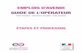 EmPLOIS D’AvEnIR GUIDE DE L’OPÉRATEURtravail-emploi.gouv.fr/IMG/pdf/Guide_de_l_operateur.pdf · Comment aider l’employeur à construire le parcours d’insertion ... demandeurs