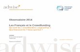 Observatoire 2014 Les Français et le Crowdfundingeurocrowd.org/wp-content/blogs.dir/sites/85/2015/04/3-ADWISE.pdf · 3 CONNAISSANCE DU CROWDFUNDING 03/ NOTORIETE des Français citent