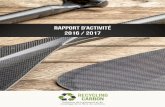 Rapport d’activité 2016 / 2017 - Recycling Carbon · l’économie circulaire et le recyclage des matériaux composites. ... demandes de traitement composites pour des produits
