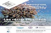 « Les récifs coralliens face au changement climatique » 1 · Organisée par le LabEx CORAIL, cette exposition, intitulée « Les récifs coralliens face au changement climatique