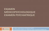 Examen médicopsychologique examen psychiatriquesenon-online.com/Documentation/telechargement/2cycle/semiologie/1... · EXAMEN MÉDICOPSYCHOLOGIQUE EXAMEN PSYCHIATRIQUE Pr Jean Louis