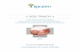 « SOS TRACH - ipcem.orgipcem.org/img/memoires/1809.pdf · « SOS TRACH » Education thérapeutique des parents d’enfants trachéotomisés : conception et utilisation de cartes