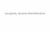 Les ponts, œuves d’achitectue - IEN Boulogne 1ienbsm.etab.ac-lille.fr/files/2014/09/ponts_architecture.pdf · Pont de Normandie, 1988-1995, pont à haubans, France . Viaduc de