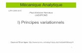 Mécanique Analytique - storage.neros.fr©canique_Analytique... · Mécanique Analytique Paul-Antoine Hervieux UdS/IPCMS I)Principes variationnels L2PA 2009-2010