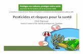 LA SANTÉ ET LA SÉCURITÉ AU TRAVAIL … · Les pesticides: Définition ... LA NOTION DE RISQUE . RISQUE = TOXICIT ... La DL 50 permet de comparer les produits sur la base de leur