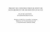 PROJET DE CONSTRUCTION DU PONT DE KOULIKORO ET DE … · Approche méthodologique Outre la Politique concernant les Évaluations Environnementales, les politiques de sauvegarde qui