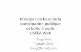 Principes de base de la participation publique et boîte … · Principes de base de la participation publique et boîte à outils USEPA Web Doug Sarno ... de manière constructive